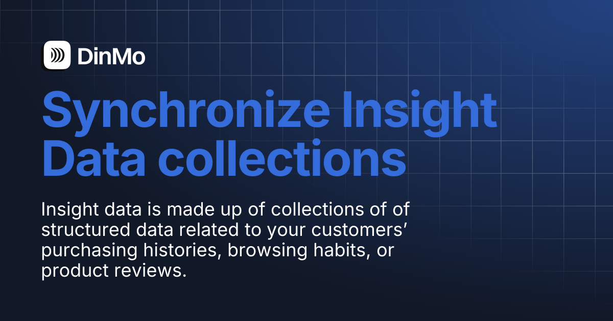 Synchronize Insight Data collections | DinMo Documentation