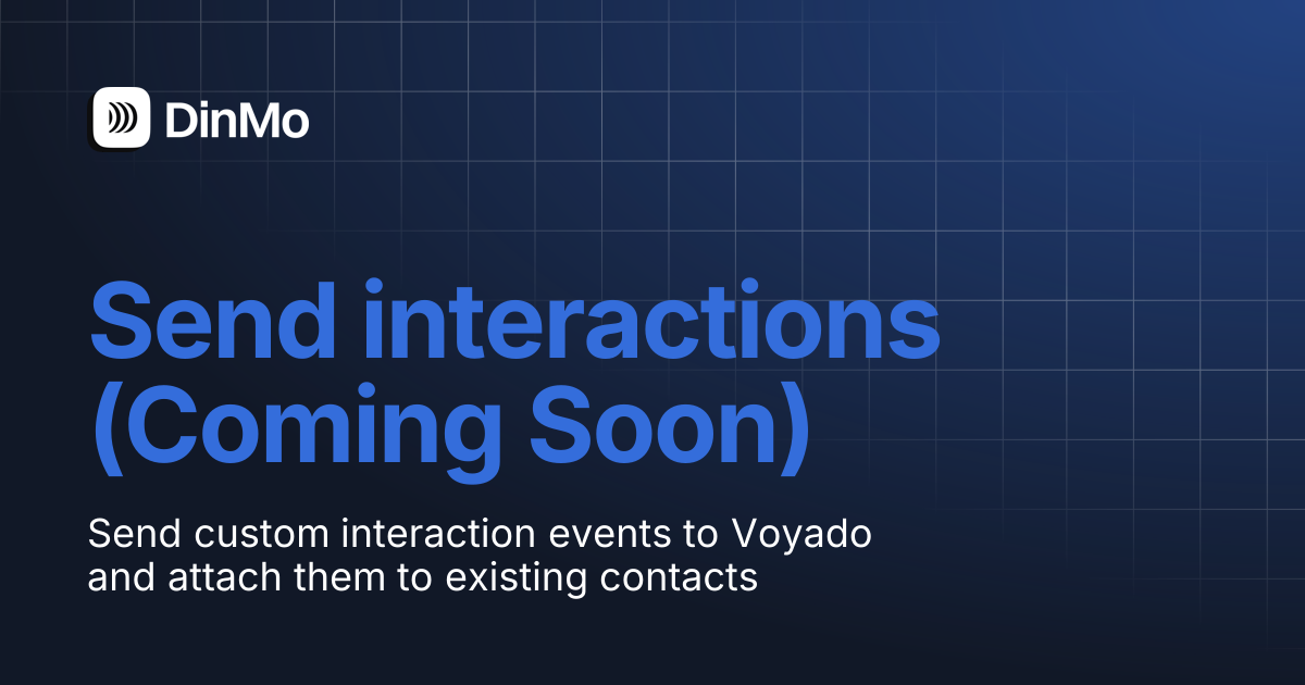 Send interactions (Coming Soon) | DinMo Documentation